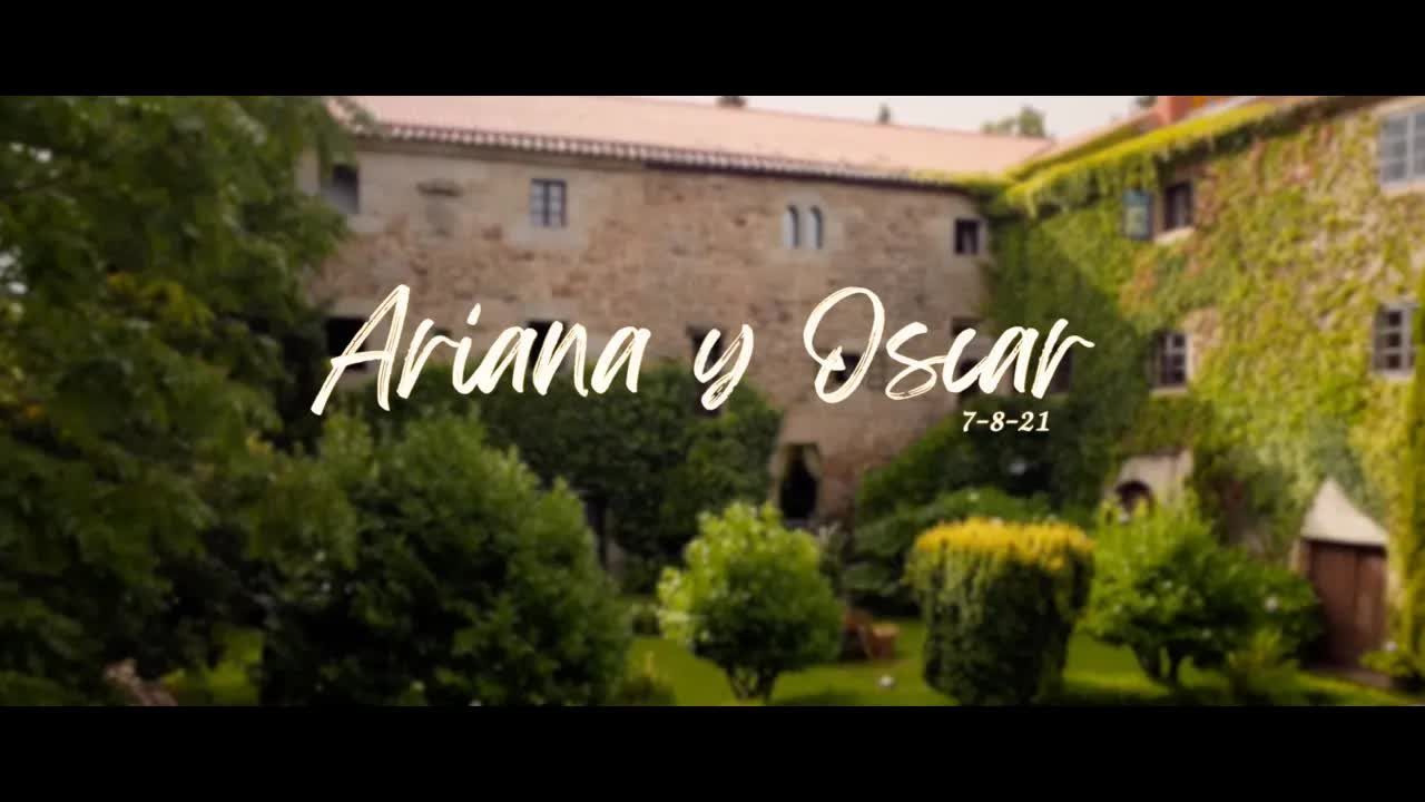Vídeo de boda de Ariana y Óscar en el Pazo de Bentraces